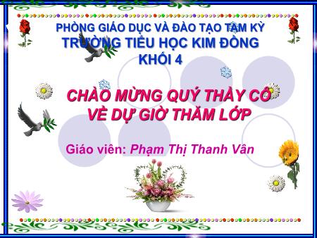 Bài giảng Đạo đức Lớp 4 - Bài: Hiếu thảo với ông bà, cha mẹ - Phạm Thị Thanh Vân