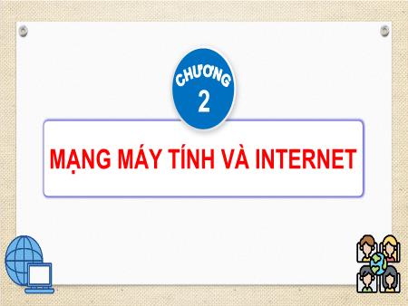 Bài giảng Tin học Lớp 4 - Chương 2: Mạng máy tính và Internet - Bài 6: Tác hại khi xem những trang web không phù hợp lứa tuổi và không nên xem
