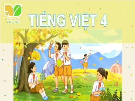 Bài giảng Tiếng Việt 4 (Luyện từ và câu) Sách Kết nối tri thức - Bài: Luyện tập về biện pháp nhân hóa - Năm học 2024-2025 - Dương Thị Quyên
