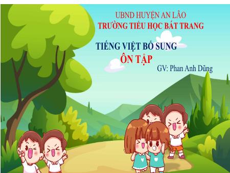 Bài giảng Tiếng Việt 4 - Ôn tập tuần 18 - Phan Anh Dũng