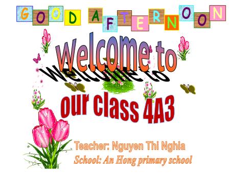 Bài giảng Tiếng Anh 4 (Wonderful World) - Review 4, Part 1 - Nguyễn Thị Nghĩa