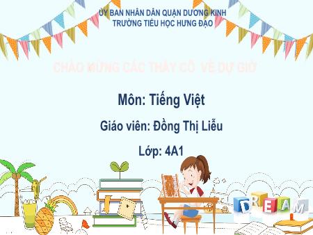 Bài giảng Tiếng Việt 4 (Đọc) Sách Kết nối tri thức - Bài: Cái cầu - Đồng Thị Liễu