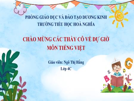 Bài giảng Tiếng Việt 4 (Luyện từ và câu) Sách Kết nối tri thức - Bài: Luyện tập về Tính từ (Trang 103) - Ngô Thị Hằng